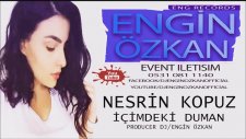 Nesrin Kopuz - İçimdeki Duman (Engin Özkan) (2017)
