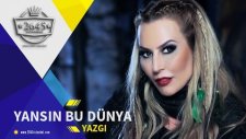 Yazgı -Yansın Bu Dünya
