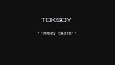 Mehmet Toksoy - Onbeş Kasım