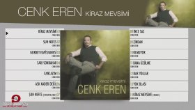 Cenk Eren - Kiraz Mevsimi Cenk Eren - Kiraz Mevsimi
