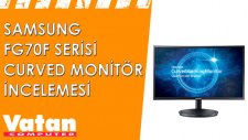 Samsung FG70F Serisi Curved Monitör İncelemesi