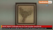 Bedri Rahmi Eyüboğlu'nun En Özel Eşyaları Sergilendi