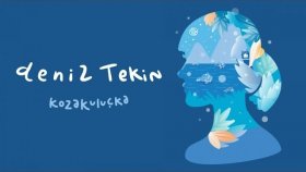 Deniz Tekin - Kozakuluçka Deniz Tekin - Kozakuluçka