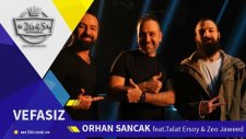 Orhan Sancak - Vefasız ( feat.Talat Ersoy & Zeo Jaweed )(Teaser)