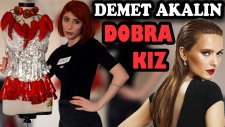 Demet Akalın 'a Dobra Kız Kıyafeti !