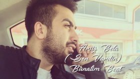 Arsız Bela - Sen Vardın Arsız Bela - Sen Vardın