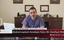 Abdominoplasti Ameliyatı Nedir Ne Kadar Kalıcıdır ? & Dr Ali Mezdeği