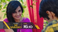 İki Yabancı 65. Bölüm Fragman (14 Nisan Cuma)
