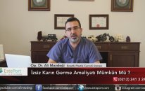 İzsiz Karın Germe Olur Mu & Dr Ali Mezdeği