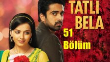 Tatlı Bela 51.Bölüm Detaylı Özet Sesli (26 Nisan Çarşamba)