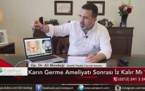 Karın Germe Ameliyatı Sonrası İz Kalır Mı & Dr Ali Mezdeği