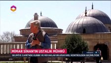 Mimar Sinan’ın Ustalık Mührü - Trt Diyanet