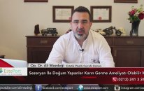 Sezeryan Olan Karın Germe Yaptırabilir Mi & Dr Ali Mezdeği