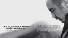 Yılmaz Erdoğan - Sevgilim Yoksa Sen Sevgilim Olmayabilir Misin?