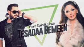 Emre Serin - Ft.Elissa - Tesadaa Bemeen Emre Serin - Ft.Elissa - Tesadaa Bemeen