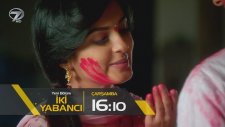 İki Yabancı 70. Bölüm Fragman (19 Nisan Çarşamba)