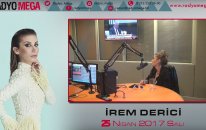 Radyo Mega 25 Nisan 2017 İrem Derici Yayını!