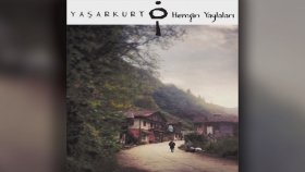 Yaşar Kurt - Hemşin Yaylaları Yaşar Kurt - Hemşin Yaylaları