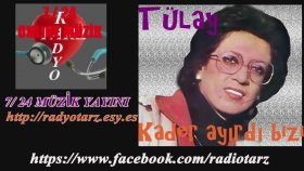 Tülay Özer - Kader Ayırdı Bizi Tülay Özer - Kader Ayırdı Bizi