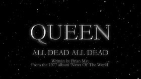 Queen - All Dead, All Dead Queen - All Dead, All Dead