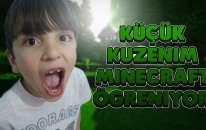 Küçük Kuzenim Doruk Minecraft Öğreniyor !