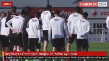 Beşiktaş Ömer Şişmanoğlu İle Yollarını Ayıracak