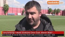 Gençlerbirliği Teknik Direktörü Ümit Özat: Ahmet İlhan'ı Kadromuza Kattık