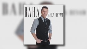 Baha - Alışırsın Baha - Alışırsın