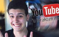 Youtube'u Bırakıyor Muyum?
