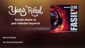 Ahmet Ozden - Vay Sürmeli Sürmeli Ahmet Ozden - Vay Sürmeli Sürmeli