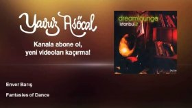 Enver Barış - Fantasies Of Dance Enver Barış - Fantasies Of Dance