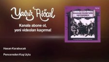 Hasan Karabucak - Pencereden Kuş Uçtu