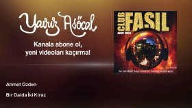 Ahmet Ozden - Bir Dalda İki Kiraz Ahmet Ozden - Bir Dalda İki Kiraz