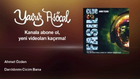 Ahmet Ozden - Darıldınmı Cicim Bana Ahmet Ozden - Darıldınmı Cicim Bana