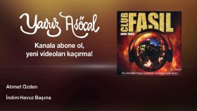 Ahmet Ozden - İndim Havuz Başına Ahmet Ozden - İndim Havuz Başına