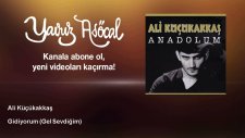 Ali Küçükakkaş - Gidiyorum - Gel Sevdiğim