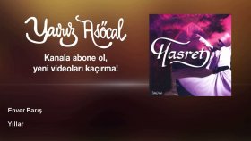 Enver Barış - Yıllar Enver Barış - Yıllar