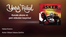 Hakan Kumru - Asker Oldum Vatana Zalifim