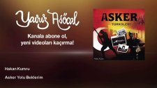 Hakan Kumru - Asker Yolu Beklerim