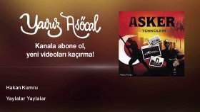 Hakan Kumru - Yaylalar Yaylalar Hakan Kumru - Yaylalar Yaylalar