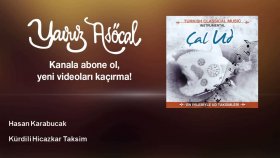 Hasan Karabucak - Kürdili Hicazkar Taksim Hasan Karabucak - Kürdili Hicazkar Taksim
