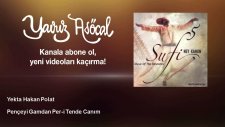 Yekta Hakan Polat - Pençeyi Gamdan Per-i Tende Canım