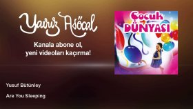 Yusuf Bütünley - Are You Sleeping Yusuf Bütünley - Are You Sleeping
