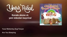 Yusuf Bütünley, Ezgi Tunçer - Are You Sleeping