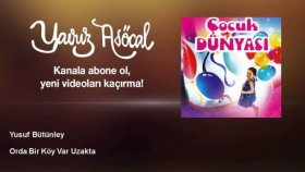 Yusuf Bütünley - Orda Bir Köy Var Uzakta Yusuf Bütünley - Orda Bir Köy Var Uzakta