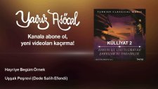 Hayriye Begüm Örnek - Uşşak Peşrevi - Dede Salih Efendi