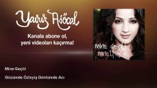 Mine Geçili - Gözümde Özleyiş Gönlümde Acı