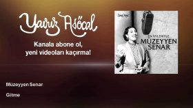 Müzeyyen Senar - Gitme Müzeyyen Senar - Gitme