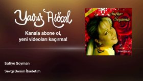 Safiye Soyman - Sevgi Benim İbadetim Safiye Soyman - Sevgi Benim İbadetim