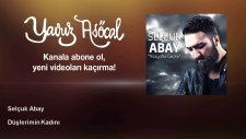 Selçuk Abay - Düşlerimin Kadını